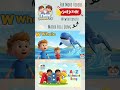 W is for Whale 🐳 | ABC Alphabet Shorts | Learn Letter W