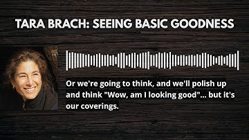 Tara Brach - Seeing Basic Goodness
