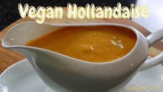 Low Fat Hollandaise Sauce - You Won't Believe It's Vegan!