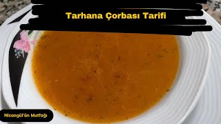 Uşak Tarhana Çorbası Tarifi Tam Ölçü