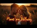 Meet Me Halfway -  New Love Song 2025 (LYRIC)