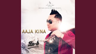 Download lagu Aaja Kina
