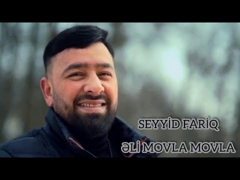 Seyyid Fariq-Əli Movla Movla -2023