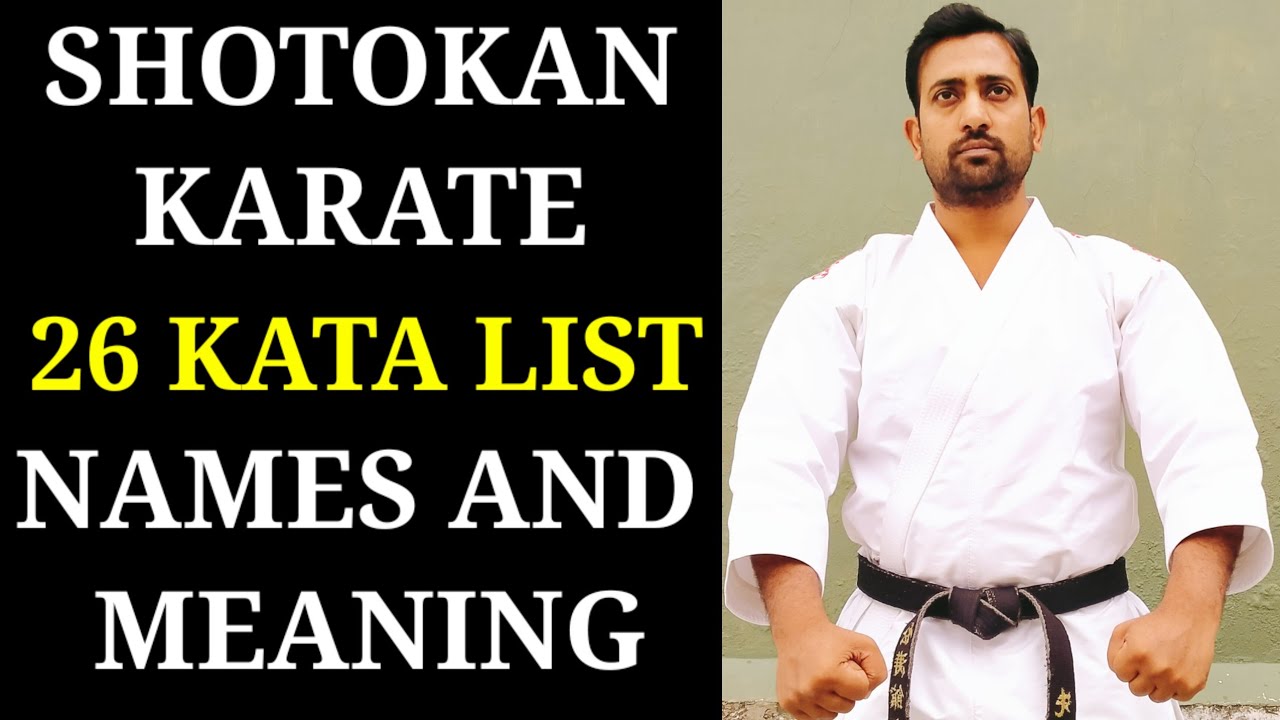 SHOTOKAN KARATE KATA LIST 1 TO 26 NAMES AND MEANING | 