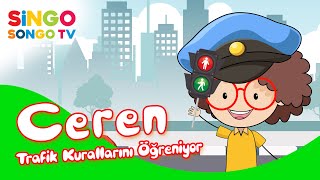 CEREN Trafik Kurallarını Öğreniyor ⛔🚦🚸 – SingoSongo TV I İsme Özel Çocuk Şarkıları 🎵 Resimi