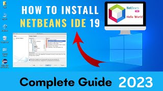 Step-by-Step: Setting Up NetBeans IDE 19 with Java on Windows 10 in 2023