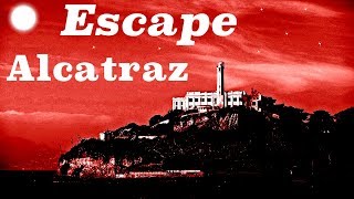 Choose Your Own Adventure | Escape Alcatraz