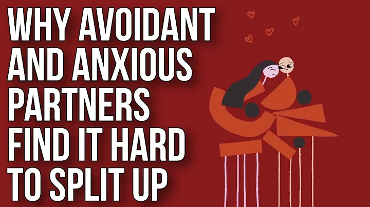 Why Avoidant and Anxious Partners Find It Hard to Split Up - DayDayNews