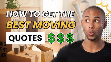 How to Get the BEST Moving Quotes | Save $$$ on Your Move!