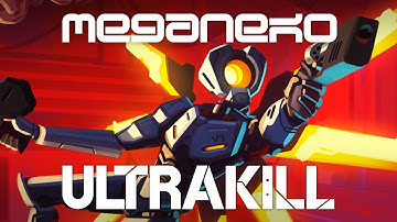 meganeko - The Cyber Grind (Ultrakill Soundtrack)