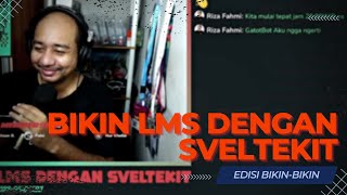 🔴 Bikin LMS dengan SvelteKit - Edisi Bikin-bikin Bagian 6