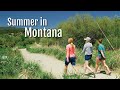 It's Summer Time in Montana!