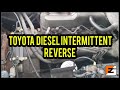 Toyota Diesel Intermittent Reverse