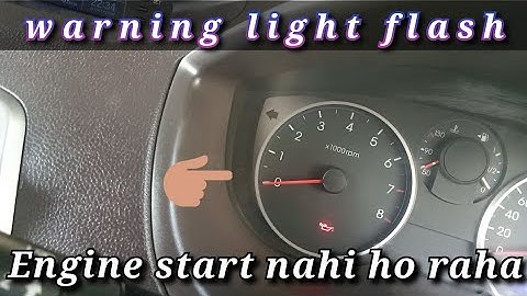 hyundai i20 engine check ligh flash more 10 to 15 second engine not start