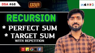 Lecture 68 : Recursion : Recursion Perfect Sum Problem || Target Sum with Repetition