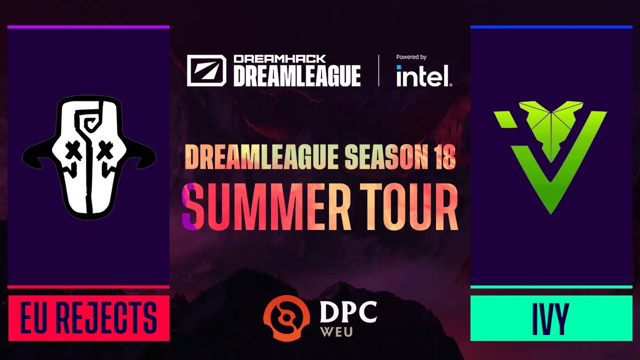 Dota2 - EU Rejects vs. IVY - Game 1 - DPC WEU Tour 3 - DreamLeague Season 18