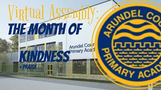Virtual Assembly #6- Month of Kindness + Praise