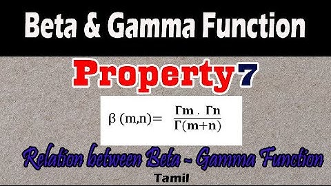 Relation Between Beta-Gamma Functions| Beta-Gamma Function Properties| Property 7| Maths Board Tamil