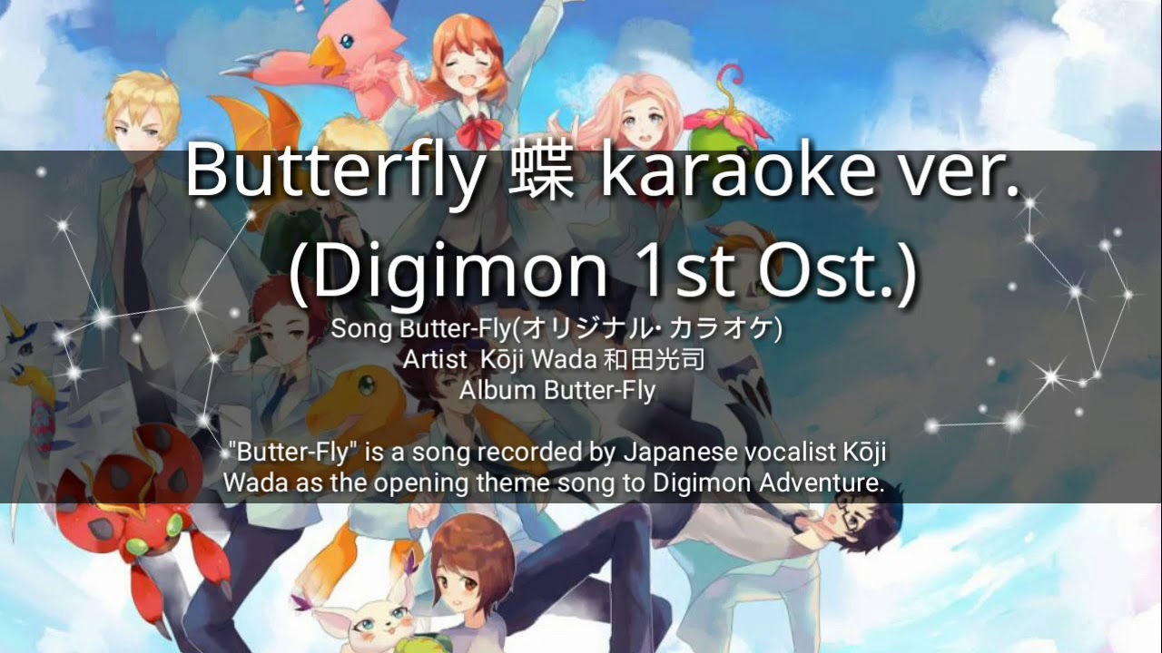 Butterfly karaoke ver. (Digimon Adventure 1st opening theme ) YouTube
