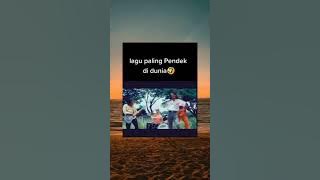 lucu!!  lagu paling pendek di dunia  !! sekedar hiburan