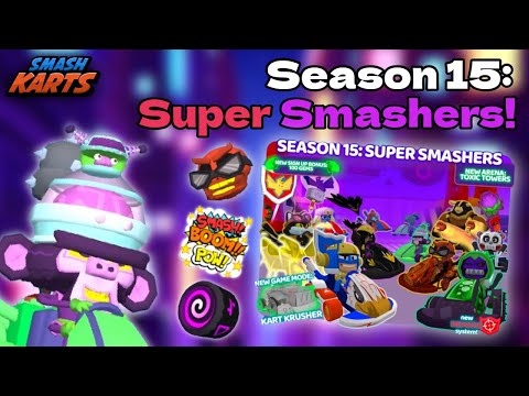 Season 15: Super Smashers Overview! | Smash Karts