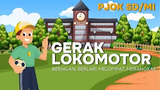 GERAK LOKOMOTOR | PJOK SD/MI