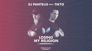 DJ Pantelis feat. T I K T O - Losing My Religion