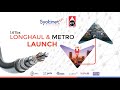 SYOKINET LONGHAUL &amp; METRO LAUNCH