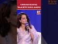 Kangana Ranaut Mocks Rahul Gandhi As Raja Babu Etnow Kanganaranaut Rahulgandhi Shorts