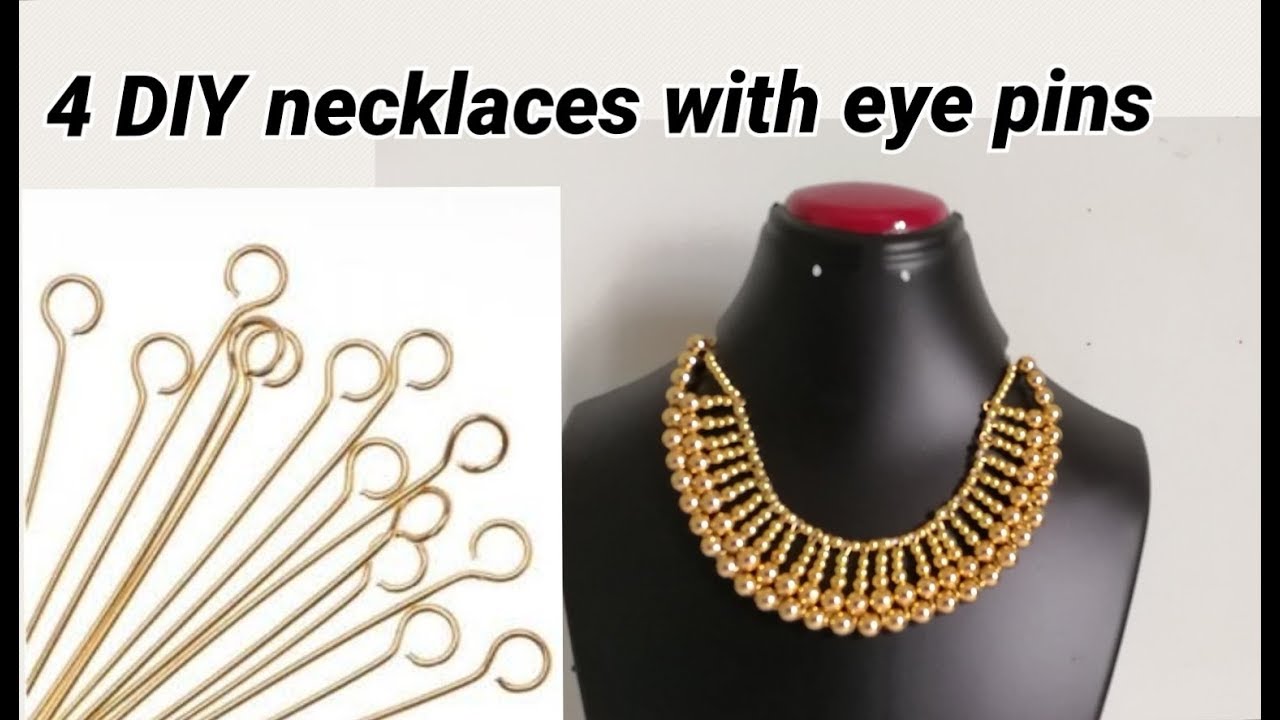 4 Diy Necklaces Making With Eye Pins Youtube