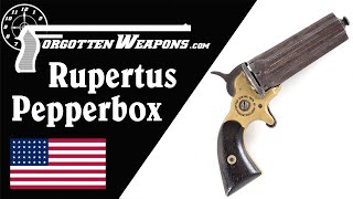 Rupertus Pepperbox A Sophisticated 8-Shot Rimfire Pocket Gun