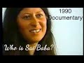 WHO IS SAI BABA? 1990 #Sathya #Sai Baba Documentary, interviews with #Kasturi & other great devotees