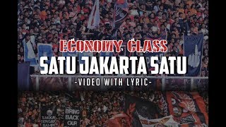 Satu Jakarta Satu - Economy Class ( Video with lyric )
