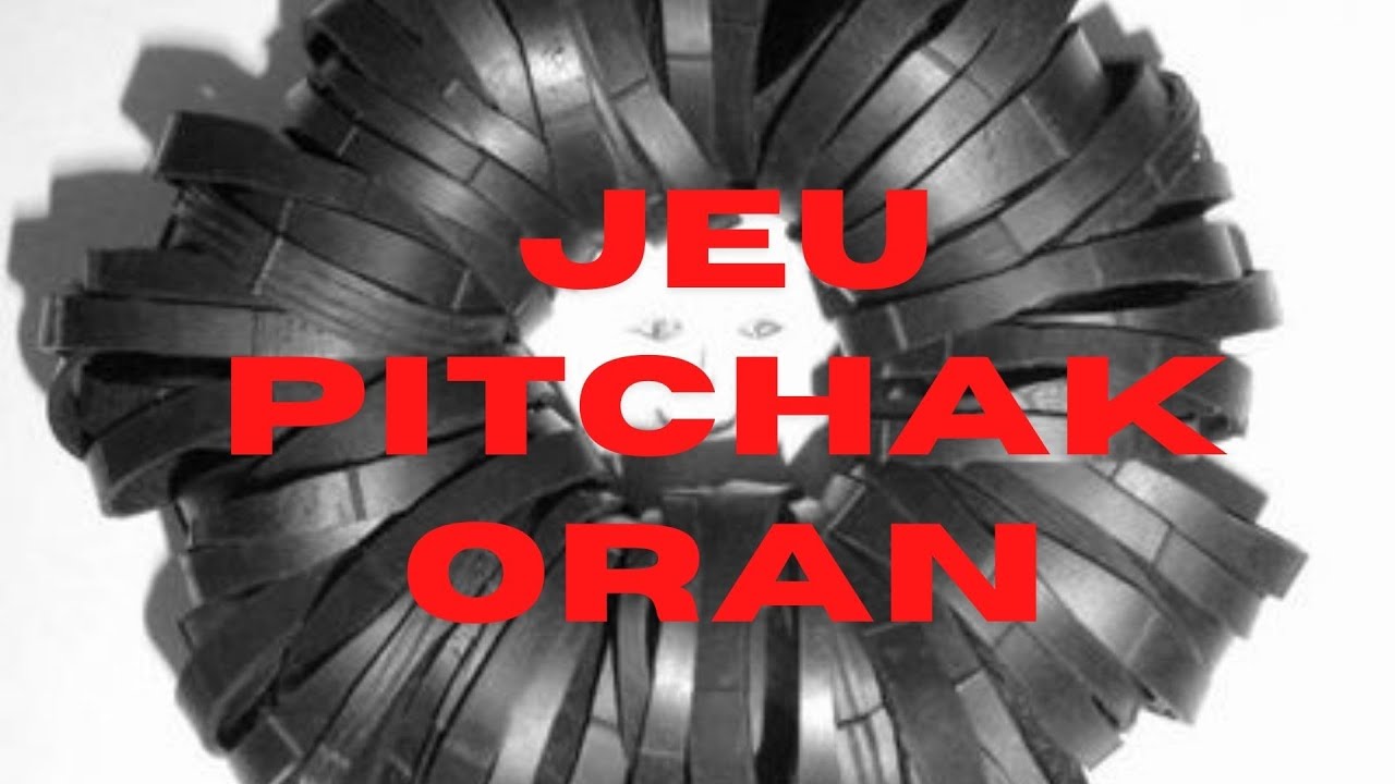 Jeu Pitchak Oran
