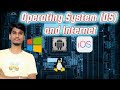 Introduction to Operating Systems &amp; Internet | Explained Simply