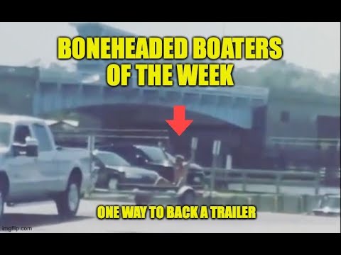 Boneheaded Boaters of the Week - YouTube