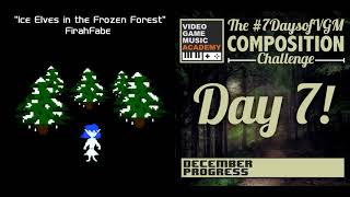 Ice Elves in the Frozen Forest - Day 7 || #7DaysofVGM - FirahFabe