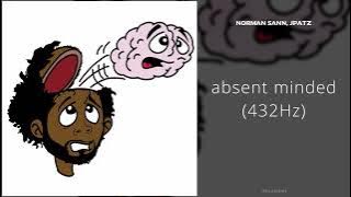 Norman Sann, JPatz - absent minded (432Hz)