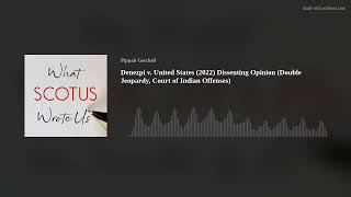 Denezpi v. United States, Dissenting (2022) Double Jeopardy, Court of Indian Offenses