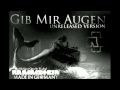 Rammstein - Gib Mir Augen [Unrealesed Version]