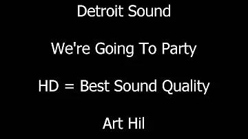 Detroit Sound - We're Going To Party