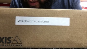 Unboxing - Axis P7304 Video Encoder
