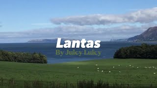 Lantas - Juicy Luicy (lyrics)