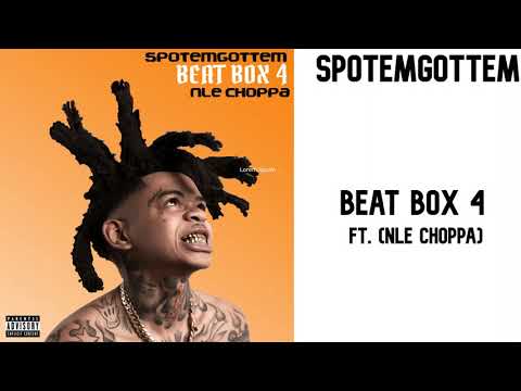 SPOTEMGOTTEM ft. NLE Choppa - Beat Box 4 (Official Audio)