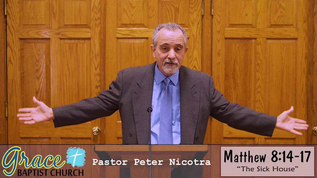 sermon-may-24-2020-matthew-8-14-17-pastor-peter-nicotra-gbcny