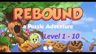 Rebound: a Puzzle Adventure Level 1 - 10 Walkthrough screenshot 5
