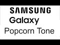 Popcorn Tone Samsung Galaxy S4 Ringtone