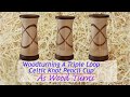 Woodturning A Triple Loop Celtic Knot Pencil Cup