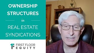 Ownership Structures in Real Estate Syndications