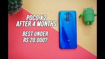Poco X2 Review (After 4 Months)- Still the Best Smartphone below Rs 20,000?